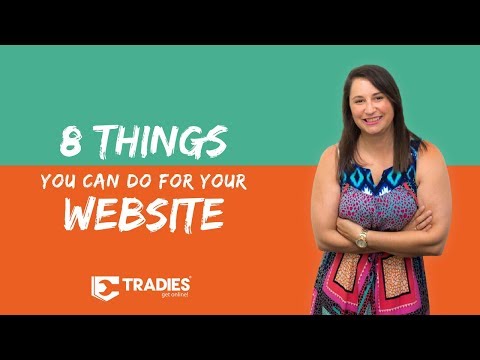 8 Things You Can Do For Your Website | Tradie Tuesday | Tradies Get Online