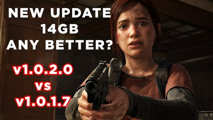 Latest The Last of Us PC Patch 1.0.2.0 Packs Some Improvements But There's  Still Much to be Fixed