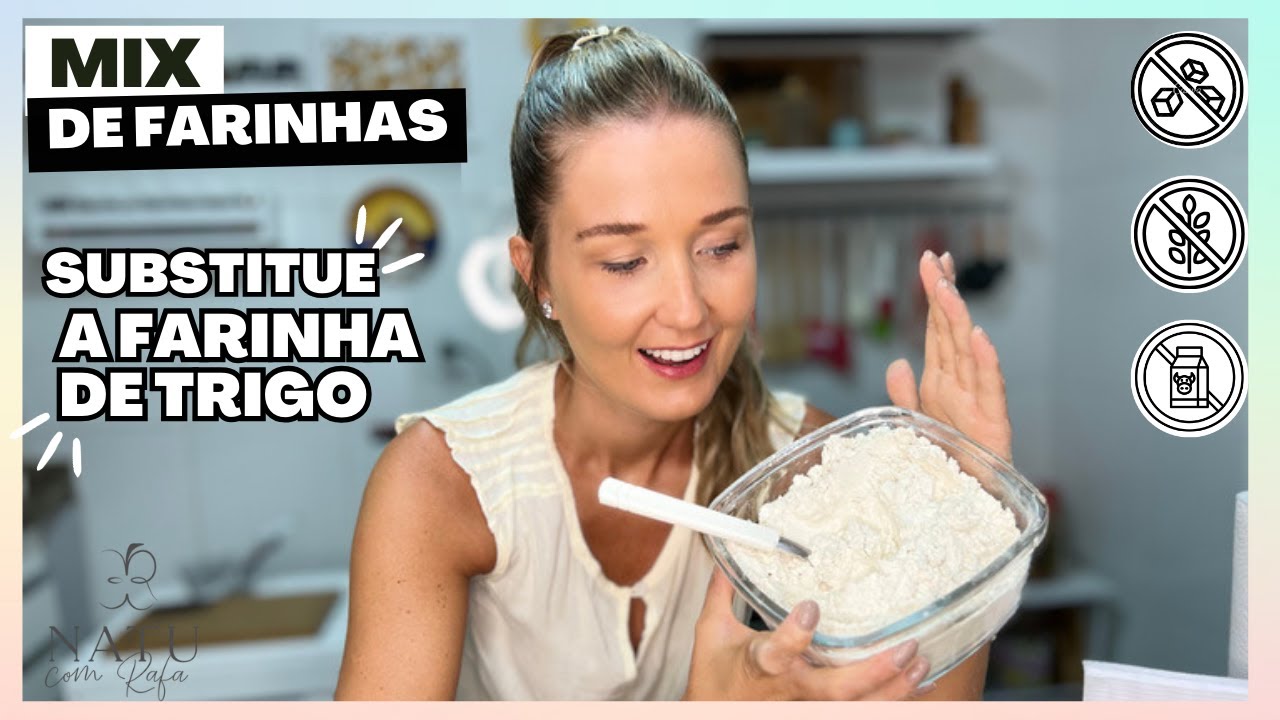 SUBSTITUE A FARINHA DE TRIGO - FAÇA RECEITAS SEM GLÚTEN