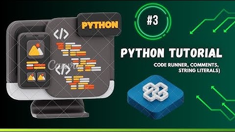[#3] "Python Basics:Code Runner, Comments, String Literals & Print Tricks!" | #ITHW