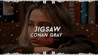 Jigsaw • Conan gray edit audio