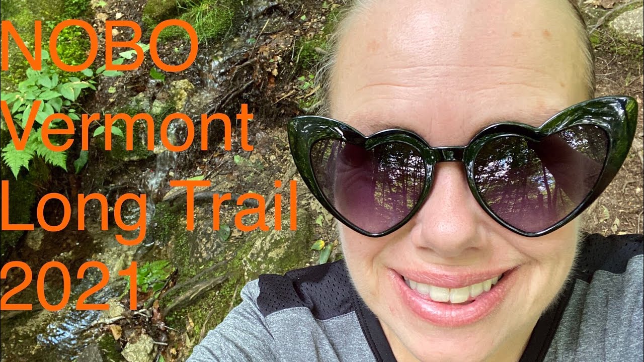 Vermont Long Trail E2E 2021