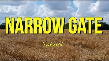 Narrow Gate - Yakobi - Contemporary Christian Music With Lyrics - Worship Music