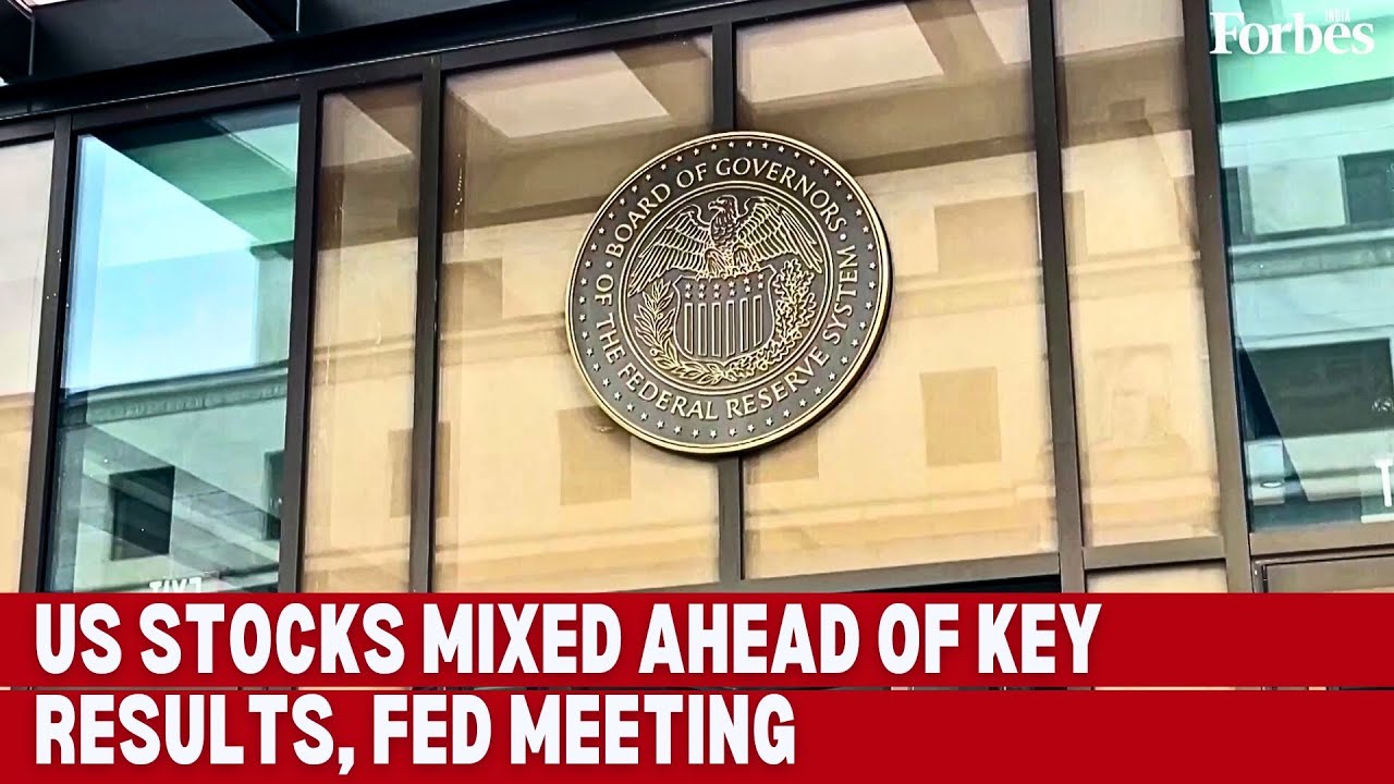 US stocks mixed ahead of key results, Fed meeting