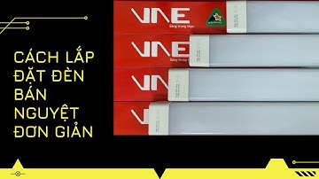 Cách lắp đặt đèn bán nguyệt VNE