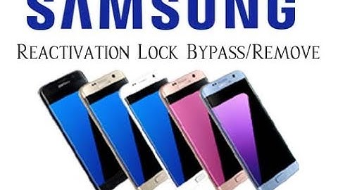 Samsung Reactivation Lock Bypass/Remove All (Version 6.0.1) - Mobile Solutions