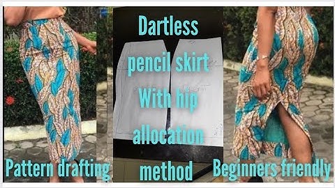How to make a dartless pencil skirt with hip allocation method | Butt contouring | pattern draft  |