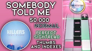 [Beatstar] Somebody Told Me - The Killers | 50k Diamond Perfect (Standard Edition)