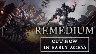 REMEDIUM - Early Access Release Trailer