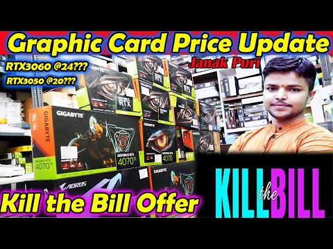 Kill the Bill Returns Graphic Card Price Update Janak Puri #gaming  #50kgamingpc #nehruplace
