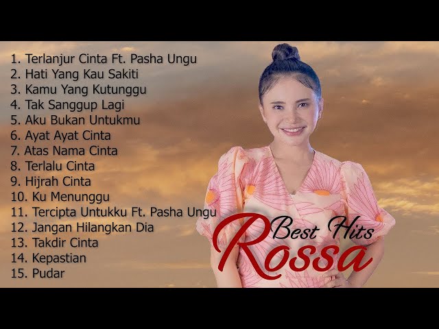 KUMPULAN LAGU TERBAIK ROSSA [ FULL ALBUM ] class=