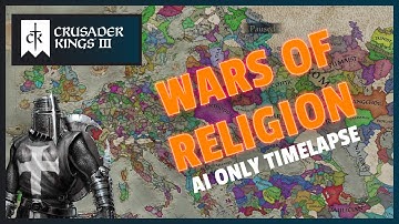 Crusader Kings 3 | Wars of Religion | CK3 Ai Only Time Lapse