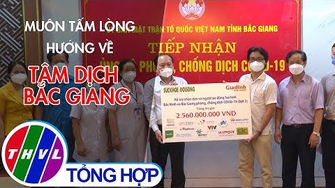 Muôn tấm lòng hướng về tâm dịch Bắc Giang