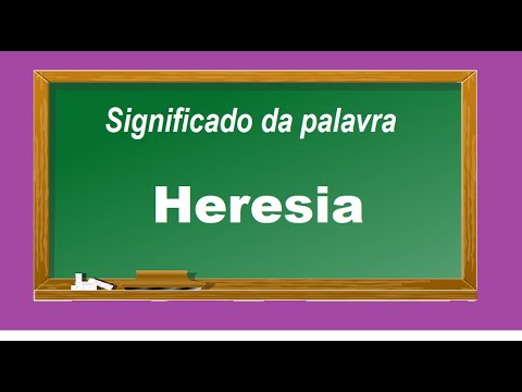 Significado da palavra  Heresia