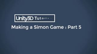 Unity3D : Making Simon the Game - Part 5 - Creating the Game script