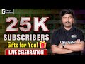 25 K Subscribers | Live Celebration & Gifts For All | Live and Recorded Courses - Chiral Academy