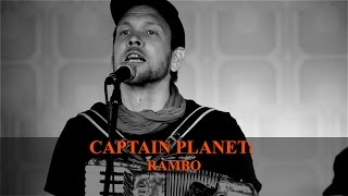 Captain Planet: &quot;Rambo&quot; unplugged | GETADDICTED.ORG