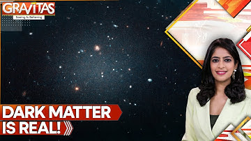 Biggest Physics Breakthrough in Decades: Scientists Catch Dark Matter in Action | Gravitas