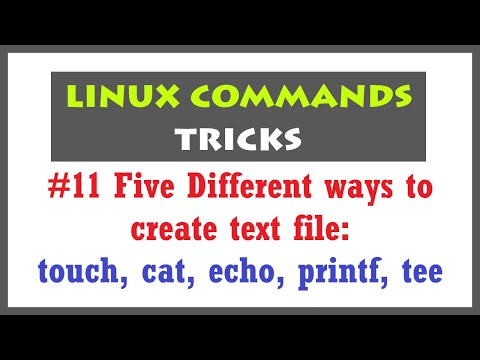Linux Command for Text File Creation using Cat, Echo, Printf, Touch, Tee