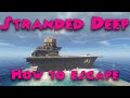 Stranded Deep - How to escape (End game)