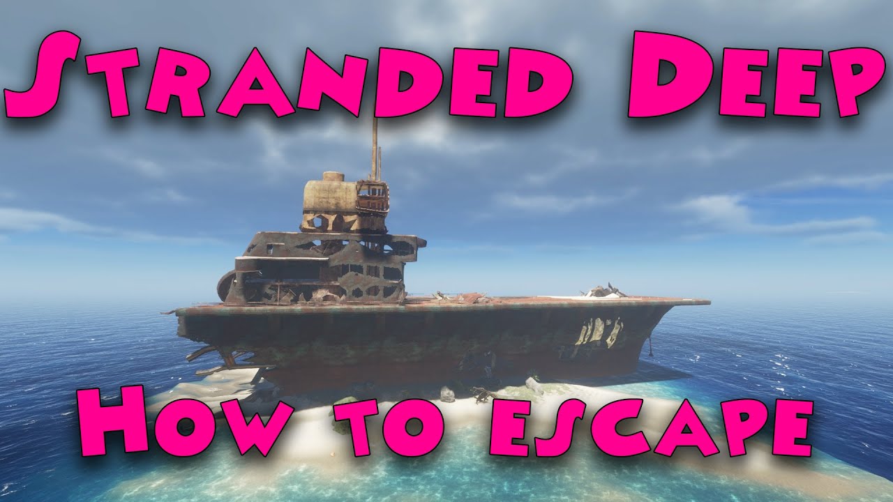 Read more about the article Stranded Deep – How to escape (End game)