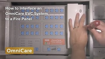 How to Interface an OmniCare Emergency Voice Communication (EVC) System to a Fire Panel