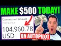 This Affiliate Marketing Tutorial Could Make YOU $500 Today! (Affiliate Marketing For Beginners)