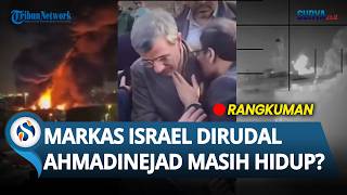 🔴RANGKUMAN IRAN VS AS: Markas Israel Dihujani Rudal, Ahmadinejad Masih Hidup, Tel Aviv Mencekam!