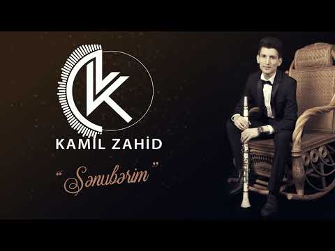 Kamil Zahid – Sənubərim