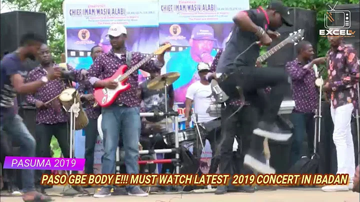 Paso Gbese Soke | Paso Gbe Body E | Pasuma Latest 2019 Concert in Ibadan