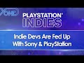 Sony Slammed By PlayStation Indie Devs Over Awful Policies, Ridiculous Fees, & Poor Communication