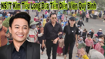 NSUT Kim Tiểu Long Đưa Tiễn Diễn Viên Quý Bình Về Nơi An Nghỉ.Bà Con Náo Loạn