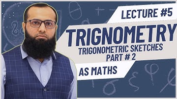 AS Maths Trigonometry | Trigonometry sketches part 2  | A level Maths | Sir Sufyan Irfan Mewawala
