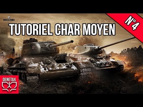 Tutoriel char moyen world of tank 