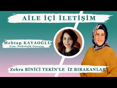 Mehtap KAYAOĞLU / Uzm. Psikolojik Danışan | Aile İçi İletişim