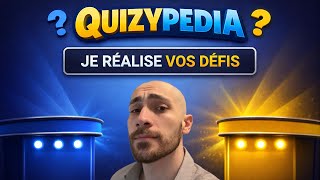 Défis Moi Sur Quizypédia Episode 1.