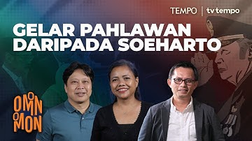 Gelar Pahlawan daripada Soeharto | Omon-Omon