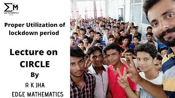Concepts of circles ( Lecture-1) | IIT-JEE/Board Exams | By R K JHA SIR.