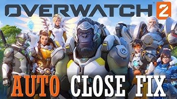 Solve Auto Close / Crash Problem | HOW TO FIX Overwatch 2 Auto Close | Easy Tutorial
