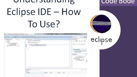 How To Use Eclipse IDE? | Understanding Eclipse IDE | Eclipse Tutorial | Code Bode
