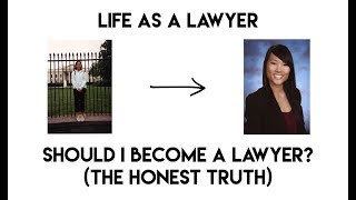 Should I Become a Lawyer? (the honest truth)