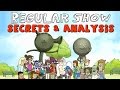The End of Regular Show - Secrets, Analysis, & Stuff YOU MISSED!