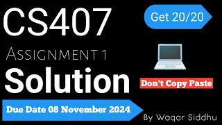 Famous CS407 Assignment No.1 Fall 2024 100% Correct Complete Solution Download by Waqar Siddhu Wealth
