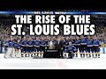 The Rise Of The St. Louis Blues