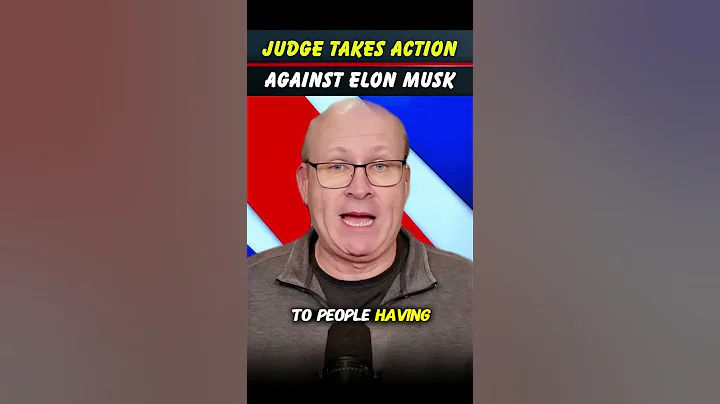 BREAKING: Federal Judge Takes Action AGAINST Elon Musk