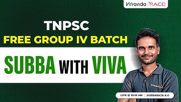 TNPSC GROUP IV BATCH | SUBBA WITH VIVA | BY SUBBARAJA