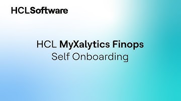 HCL MyXalytics FinOps Use Case - Self Onboarding | Free Trial Program