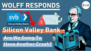 Wolff Responds: Why Did Silicon Valley Bank Collapse?
