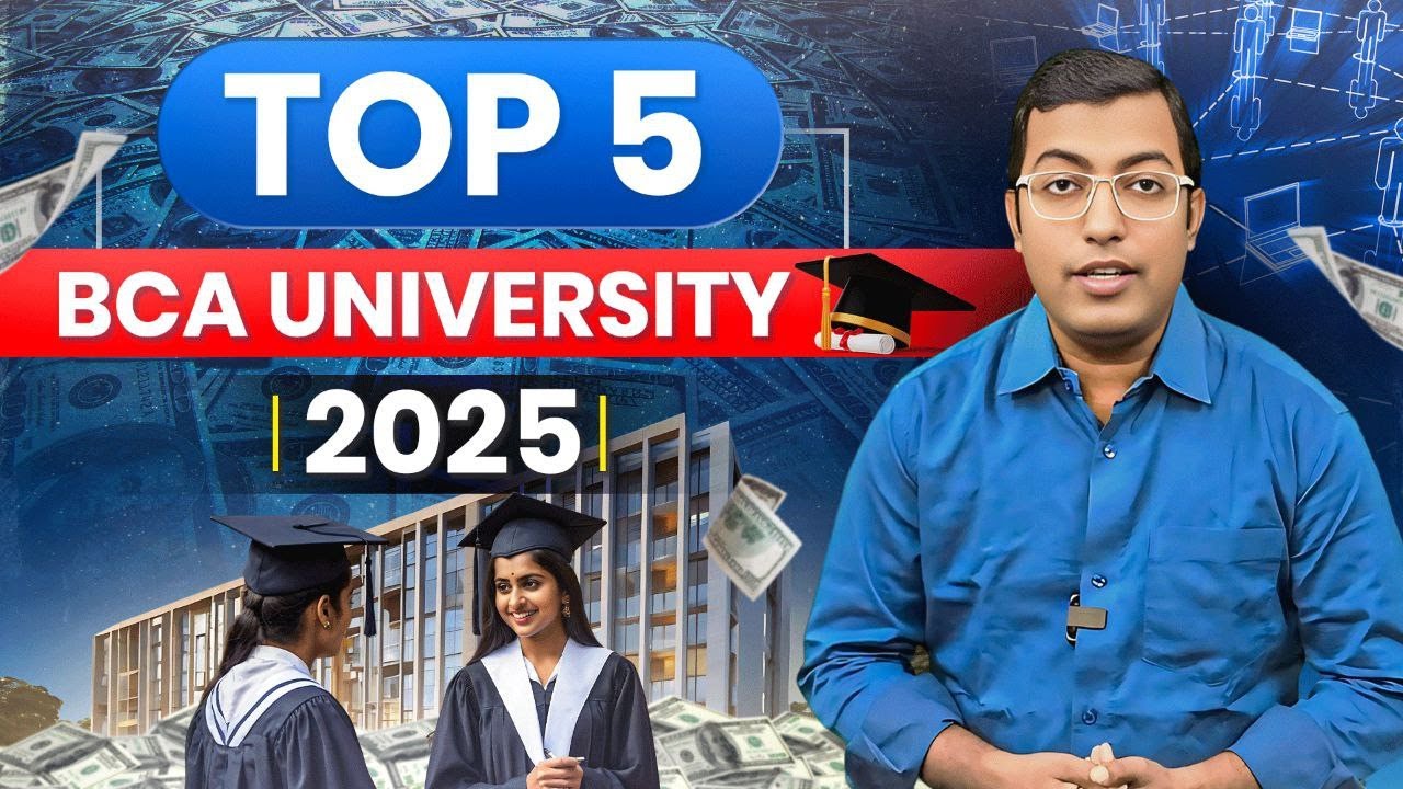 Top 5 Online BCA Universities in India 2025 | Fees, Placements & Full ...