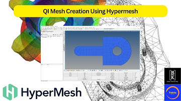 QI Mesh Creation Using Hypermesh | BK Engineering | Mechanical FEA